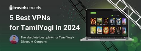 tamil vpn.tv movies|5 Best VPNs for TamilYogi in 2024 for。